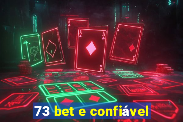 73 bet e confiável